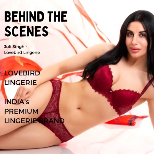 Commercial Indian Lingerie Photoshoot, BEHIND THE SCNES, Lovebird Lingerie  ®, BTS